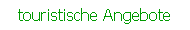 touristische Angebote